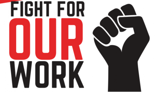 Join the FIGHT FOR OUR WORK!